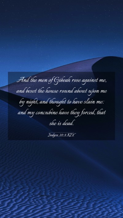 Picture 03 - Judges 20:5 KJV Mobile Phone Wallpaper - And the men of Gibeah rose against me, and beset - Mobile Bible Verse Wallpaper