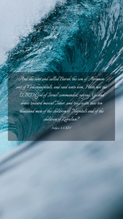 Picture 03 - Judges 4:6 KJV Mobile Phone Wallpaper - And she sent and called Barak the son of Abinoam - Mobile Bible Verse Wallpaper