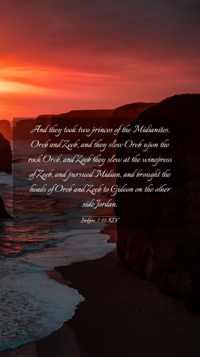 Picture 03 - Judges 7:25 KJV Mobile Phone Wallpaper - And they took two princes of the Midianites, Oreb - Mobile Bible Verse Wallpaper