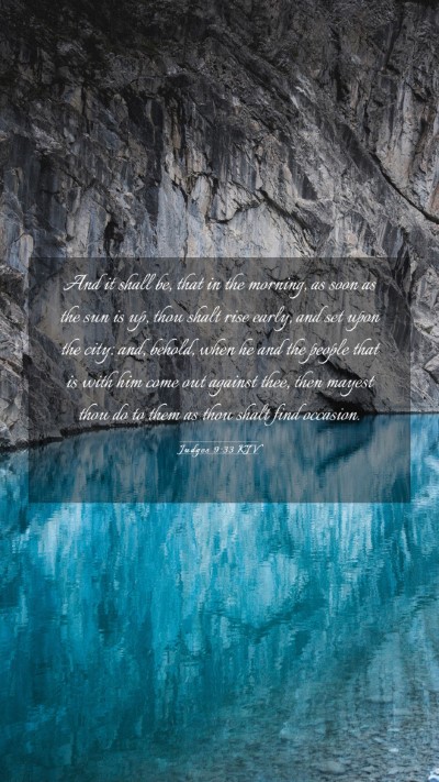 Picture 03 - Judges 9:33 KJV Mobile Phone Wallpaper - And it shall be, that in the morning, as soon as - Mobile Bible Verse Wallpaper