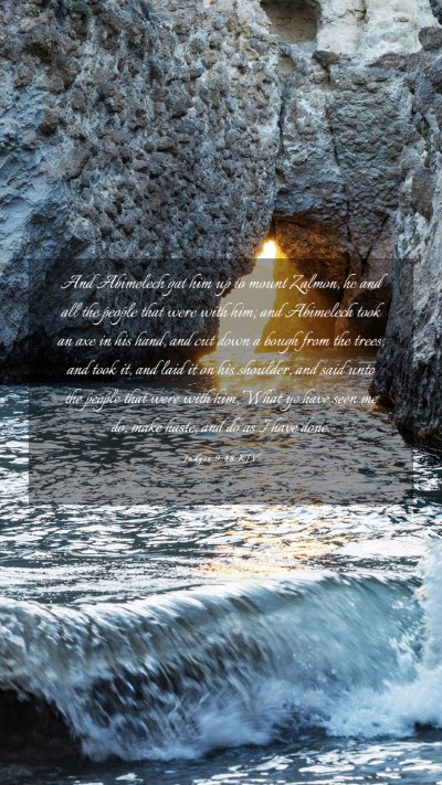 Picture 03 - Judges 9:48 KJV Mobile Phone Wallpaper - And Abimelech gat him up to mount Zalmon, he and - Mobile Bible Verse Wallpaper