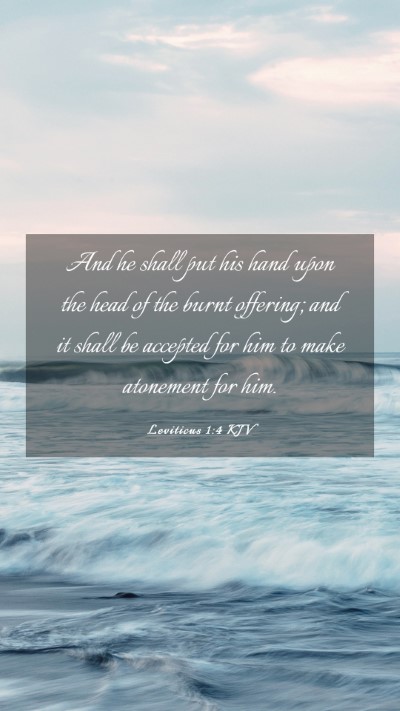 Picture 03 - Leviticus 1:4 KJV Mobile Phone Wallpaper - And he shall put his hand upon the head of the - Mobile Bible Verse Wallpaper