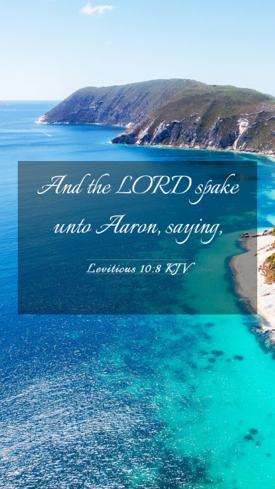 Picture 03 - Leviticus 10:8 KJV Mobile Phone Wallpaper - And the LORD spake unto Aaron, - Mobile Bible Verse Wallpaper