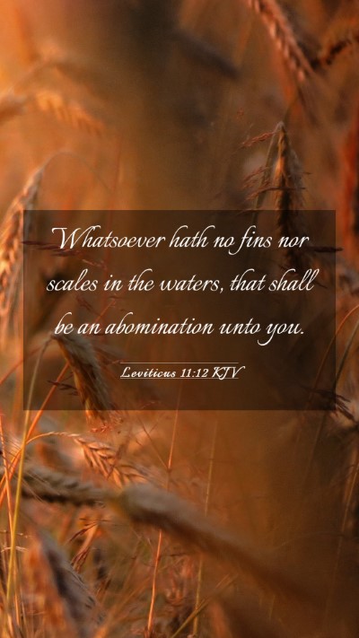 Picture 03 - Leviticus 11:12 KJV Mobile Phone Wallpaper - Whatsoever hath no fins nor scales in the waters, - Mobile Bible Verse Wallpaper