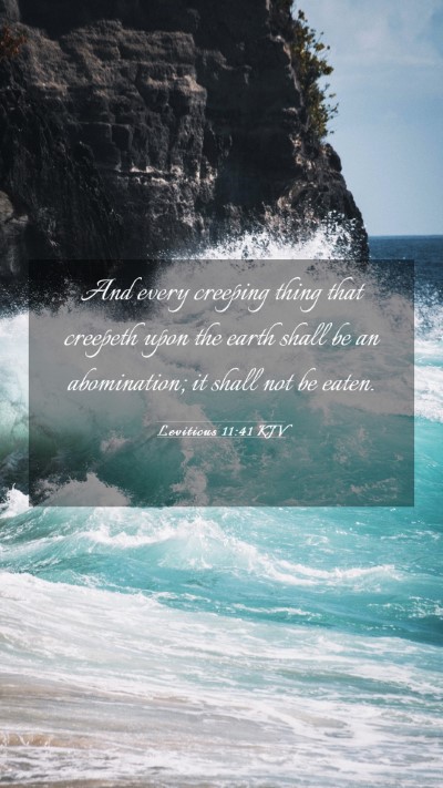 Picture 03 - Leviticus 11:41 KJV Mobile Phone Wallpaper - And every creeping thing that creepeth upon the - Mobile Bible Verse Wallpaper
