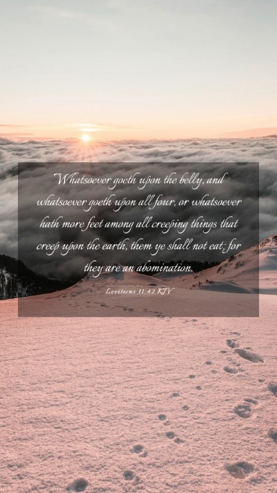 Picture 03 - Leviticus 11:42 KJV Mobile Phone Wallpaper - Whatsoever goeth upon the belly, and whatsoever - Mobile Bible Verse Wallpaper