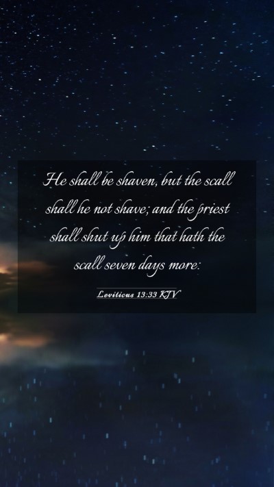Picture 03 - Leviticus 13:33 KJV Mobile Phone Wallpaper - He shall be shaven, but the scall shall he not - Mobile Bible Verse Wallpaper