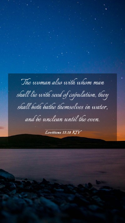 Picture 03 - Leviticus 15:18 KJV Mobile Phone Wallpaper - The woman also with whom man shall lie with seed - Mobile Bible Verse Wallpaper