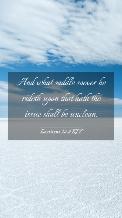 Picture 03 - Leviticus 15:9 KJV Mobile Phone Wallpaper - And what saddle soever he rideth upon that hath - Mobile Bible Verse Wallpaper