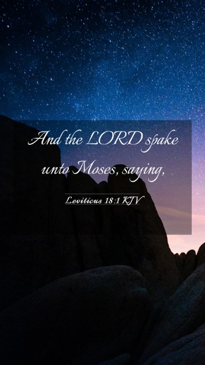 Picture 03 - Leviticus 18:1 KJV Mobile Phone Wallpaper - And the LORD spake unto Moses, - Mobile Bible Verse Wallpaper