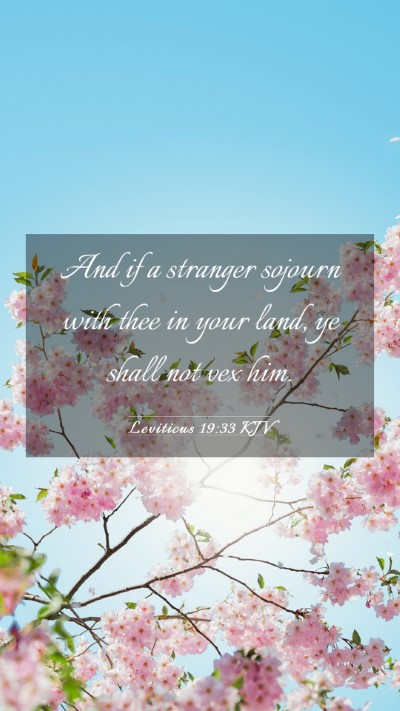 Picture 03 - Leviticus 19:33 KJV Mobile Phone Wallpaper - And if a stranger sojourn with thee in your land, - Mobile Bible Verse Wallpaper