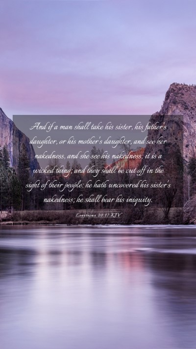 Picture 03 - Leviticus 20:17 KJV Mobile Phone Wallpaper - And if a man shall take his sister, his father's - Mobile Bible Verse Wallpaper