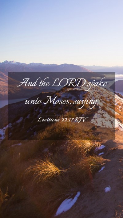 Picture 03 - Leviticus 22:17 KJV Mobile Phone Wallpaper - And the LORD spake unto Moses, - Mobile Bible Verse Wallpaper