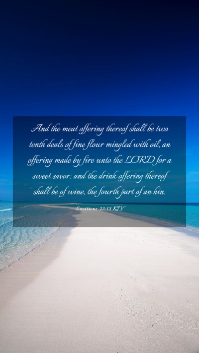 Picture 03 - Leviticus 23:13 KJV Mobile Phone Wallpaper - And the meat offering thereof shall be two tenth - Mobile Bible Verse Wallpaper