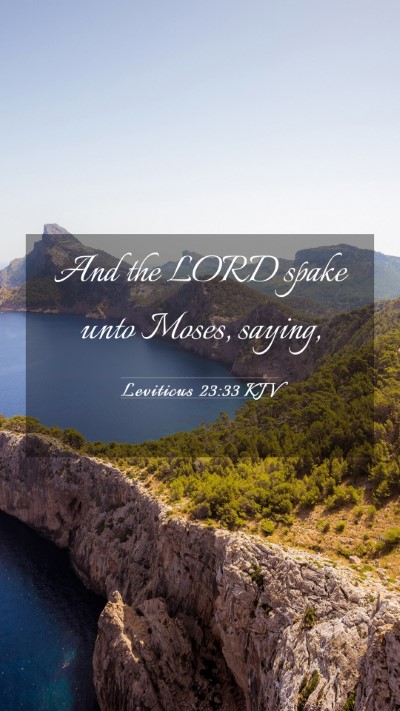 Picture 03 - Leviticus 23:33 KJV Mobile Phone Wallpaper - And the LORD spake unto Moses, - Mobile Bible Verse Wallpaper