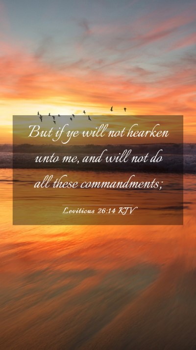 Picture 03 - Leviticus 26:14 KJV Mobile Phone Wallpaper - But if ye will not hearken unto me, and will not - Mobile Bible Verse Wallpaper