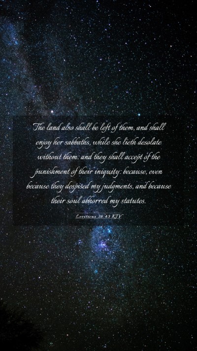 Picture 03 - Leviticus 26:43 KJV Mobile Phone Wallpaper - The land also shall be left of them, and shall - Mobile Bible Verse Wallpaper