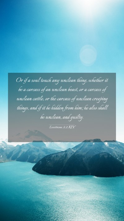 Picture 03 - Leviticus 5:2 KJV Mobile Phone Wallpaper - Or if a soul touch any unclean thing, whether it - Mobile Bible Verse Wallpaper