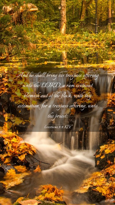 Picture 03 - Leviticus 6:6 KJV Mobile Phone Wallpaper - And he shall bring his trespass offering unto the - Mobile Bible Verse Wallpaper