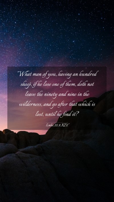 Picture 03 - Luke 15:4 KJV Mobile Phone Wallpaper - What man of you, having an hundred sheep, if he - Mobile Bible Verse Wallpaper