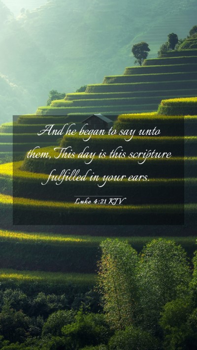 Picture 03 - Luke 4:21 KJV Mobile Phone Wallpaper - And he began to say unto them, This day is this - Mobile Bible Verse Wallpaper