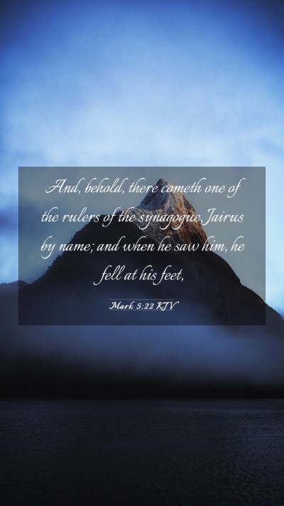 Picture 03 - Mark 5:22 KJV Mobile Phone Wallpaper - And, behold, there cometh one of the rulers of - Mobile Bible Verse Wallpaper