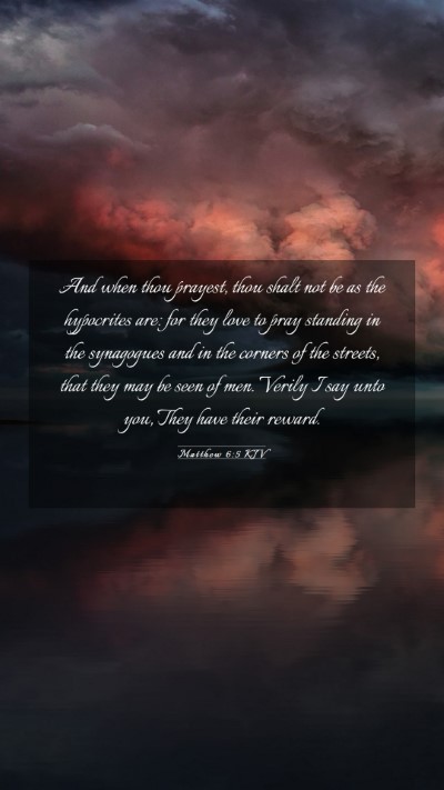 Picture 03 - Matthew 6:5 KJV Mobile Phone Wallpaper - And when thou prayest, thou shalt not be as the - Mobile Bible Verse Wallpaper