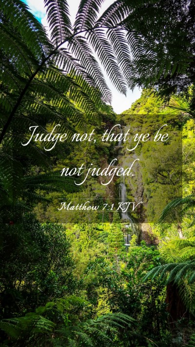 Picture 03 - Matthew 7:1 KJV Mobile Phone Wallpaper - Judge not, that ye be not - Mobile Bible Verse Wallpaper