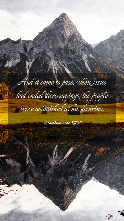 Picture 03 - Matthew 7:28 KJV Mobile Phone Wallpaper - And it came to pass, when Jesus had ended these - Mobile Bible Verse Wallpaper
