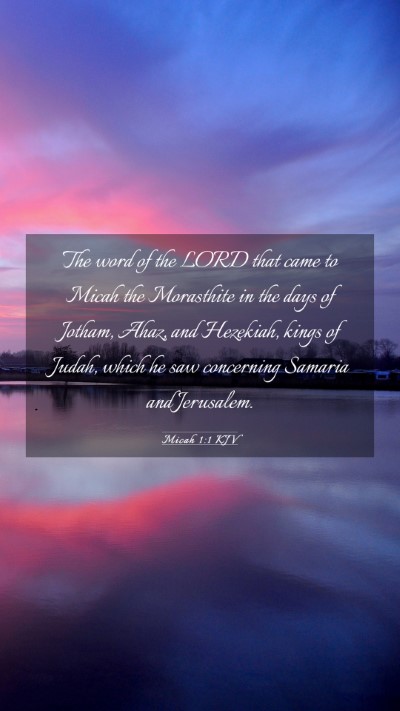 Picture 03 - Micah 1:1 KJV Mobile Phone Wallpaper - The word of the LORD that came to Micah the - Mobile Bible Verse Wallpaper