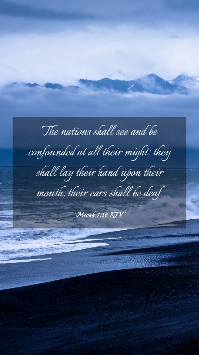 Picture 03 - Micah 7:16 KJV Mobile Phone Wallpaper - The nations shall see and be confounded at all - Mobile Bible Verse Wallpaper