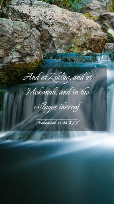 Picture 03 - Nehemiah 11:28 KJV Mobile Phone Wallpaper - And at Ziklag, and at Mekonah, and in the - Mobile Bible Verse Wallpaper
