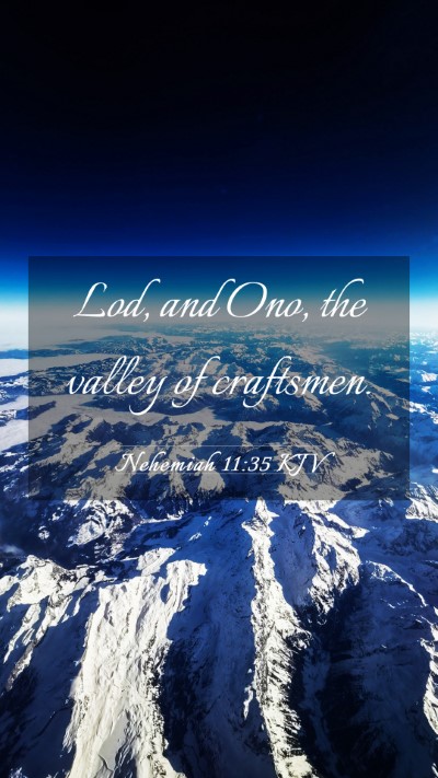 Picture 03 - Nehemiah 11:35 KJV Mobile Phone Wallpaper - Lod, and Ono, the valley of - Mobile Bible Verse Wallpaper