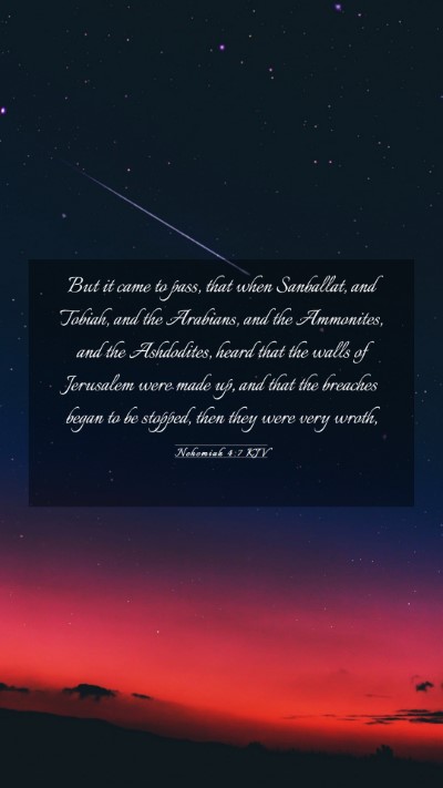 Picture 03 - Nehemiah 4:7 KJV Mobile Phone Wallpaper - But it came to pass, that when Sanballat, and - Mobile Bible Verse Wallpaper
