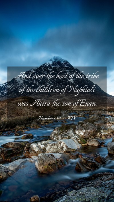Picture 03 - Numbers 10:27 KJV Mobile Phone Wallpaper - And over the host of the tribe of the children of - Mobile Bible Verse Wallpaper