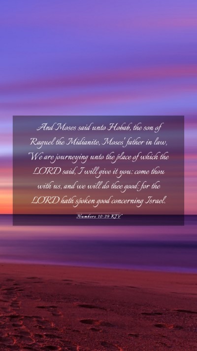 Picture 03 - Numbers 10:29 KJV Mobile Phone Wallpaper - And Moses said unto Hobab, the son of Raguel the - Mobile Bible Verse Wallpaper