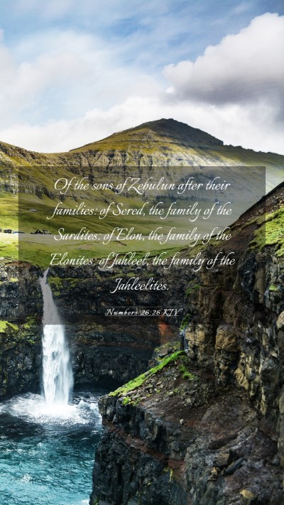 Picture 03 - Numbers 26:26 KJV Mobile Phone Wallpaper - Of the sons of Zebulun after their families: of - Mobile Bible Verse Wallpaper