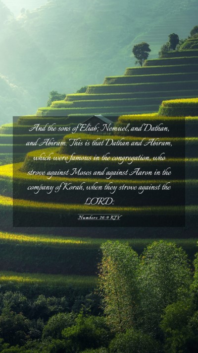 Picture 03 - Numbers 26:9 KJV Mobile Phone Wallpaper - And the sons of Eliab; Nemuel, and Dathan, and - Mobile Bible Verse Wallpaper