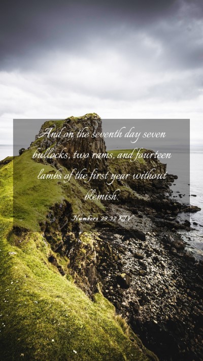 Picture 03 - Numbers 29:32 KJV Mobile Phone Wallpaper - And on the seventh day seven bullocks, two rams, - Mobile Bible Verse Wallpaper