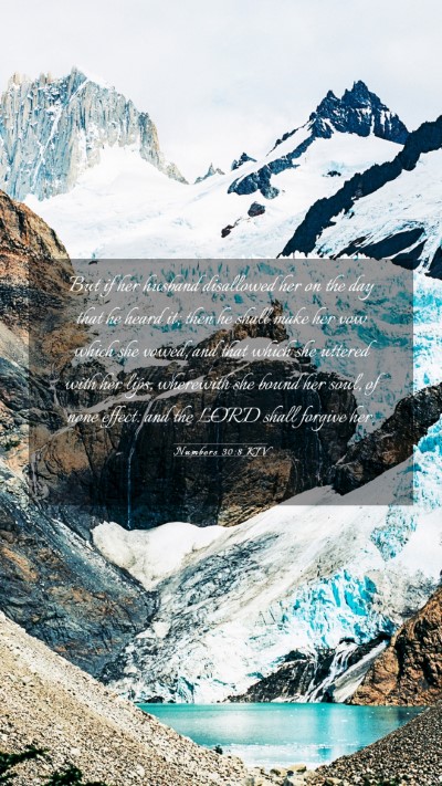 Picture 03 - Numbers 30:8 KJV Mobile Phone Wallpaper - But if her husband disallowed her on the day that - Mobile Bible Verse Wallpaper