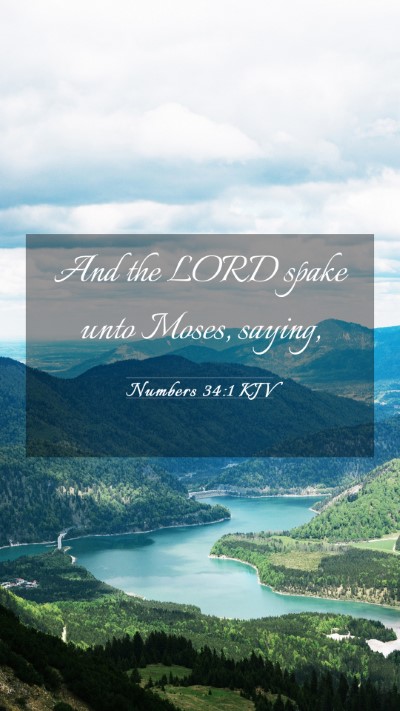Picture 03 - Numbers 34:1 KJV Mobile Phone Wallpaper - And the LORD spake unto Moses, - Mobile Bible Verse Wallpaper
