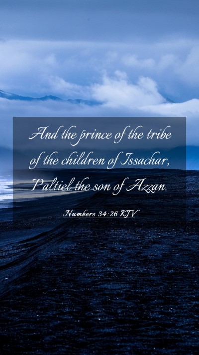 Picture 03 - Numbers 34:26 KJV Mobile Phone Wallpaper - And the prince of the tribe of the children of - Mobile Bible Verse Wallpaper