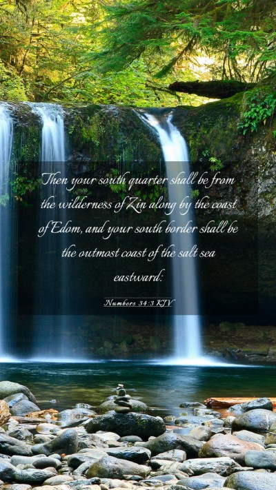 Picture 03 - Numbers 34:3 KJV Mobile Phone Wallpaper - Then your south quarter shall be from the - Mobile Bible Verse Wallpaper