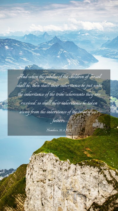 Picture 03 - Numbers 36:4 KJV Mobile Phone Wallpaper - And when the jubilee of the children of Israel - Mobile Bible Verse Wallpaper