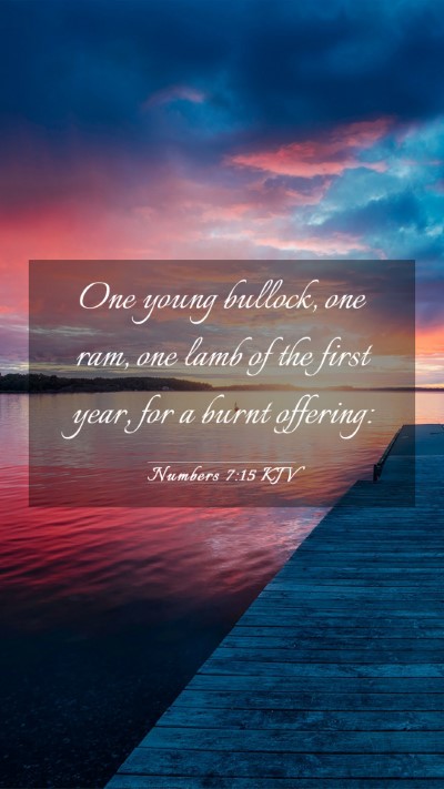 Picture 03 - Numbers 7:15 KJV Mobile Phone Wallpaper - One young bullock, one ram, one lamb of the first - Mobile Bible Verse Wallpaper