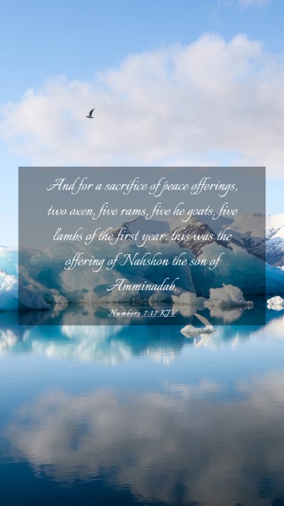 Picture 03 - Numbers 7:17 KJV Mobile Phone Wallpaper - And for a sacrifice of peace offerings, two oxen, - Mobile Bible Verse Wallpaper