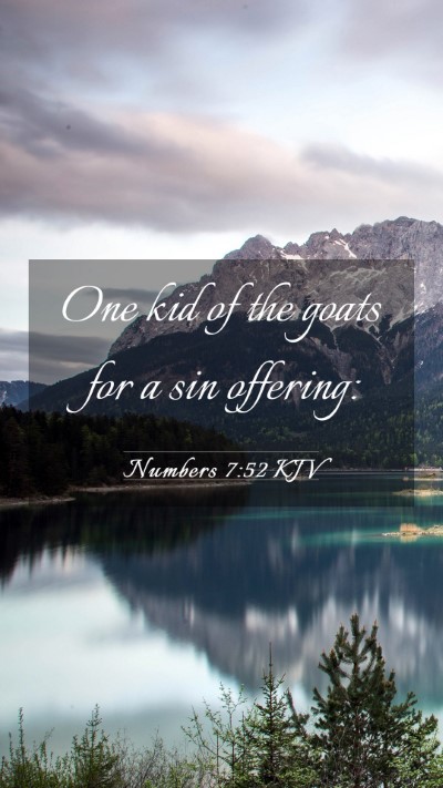 Picture 03 - Numbers 7:52 KJV Mobile Phone Wallpaper - One kid of the goats for a sin - Mobile Bible Verse Wallpaper