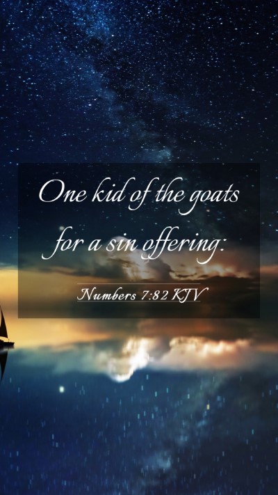 Picture 03 - Numbers 7:82 KJV Mobile Phone Wallpaper - One kid of the goats for a sin - Mobile Bible Verse Wallpaper