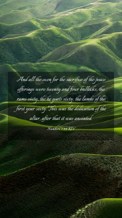 Picture 03 - Numbers 7:88 KJV Mobile Phone Wallpaper - And all the oxen for the sacrifice of the peace - Mobile Bible Verse Wallpaper