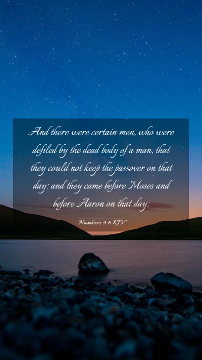 Picture 03 - Numbers 9:6 KJV Mobile Phone Wallpaper - And there were certain men, who were defiled by - Mobile Bible Verse Wallpaper